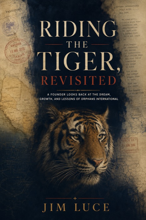 Cover of Riding the Tiger, Revisited: A Founder Looks Back at the Ideas, Vision, and Lessons of Global Philanthropy