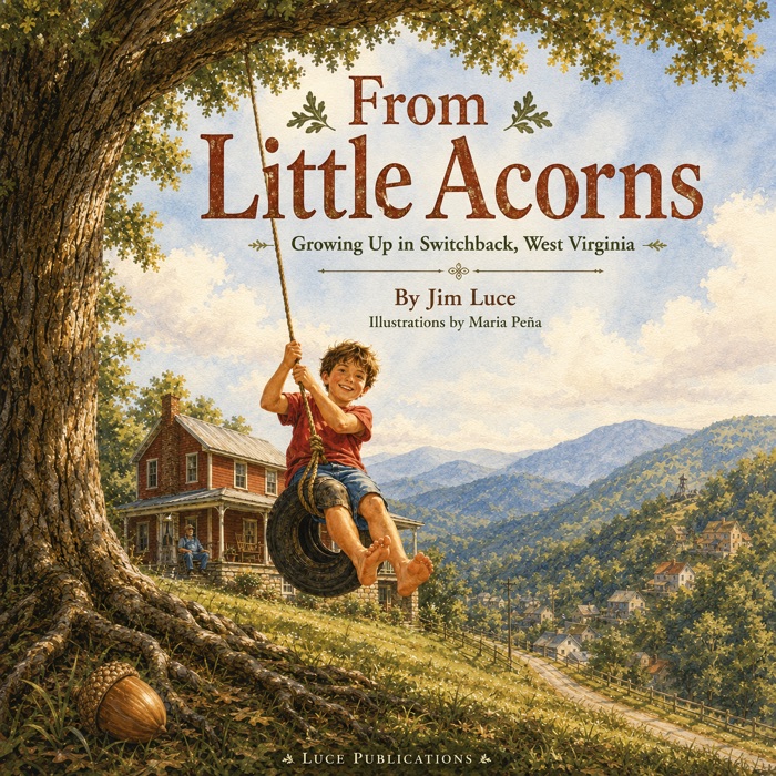 Cover of From Little Acorn: Growing Up in Switchback, West Virginia