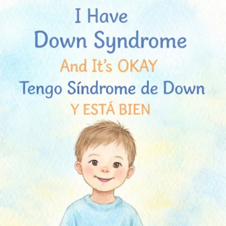Cover of I Have Down Syndrome — and It’s Okay