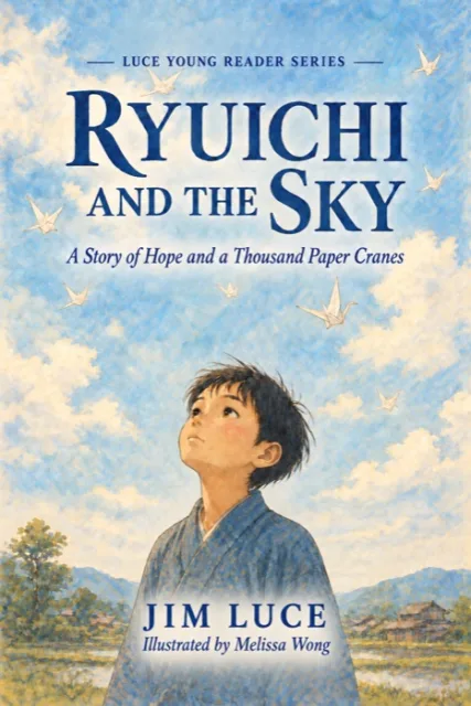 Cover of Ryuichi and the Sky: A Story of Hope and a Thousand Paper Cranes
